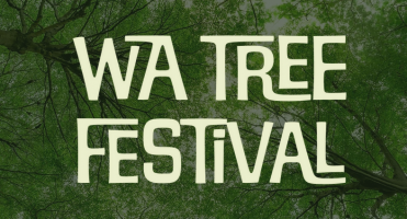 WA Tree Festival | 6th April - 5th May 2024 | Albany